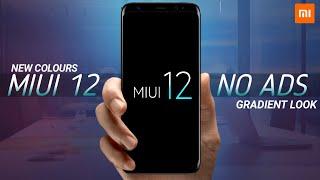 MIUI 12 OFFICIALLY CONFIRMED | NEW UPCOMING FEATURES | NO ADS IN MIUI 12, GRADIENT COLOUR | MIUI 12