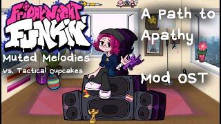 Friday Night Funkin' : Muted Melodies Vs. Tactical Cupcakes - A Path To Apathy FC (Hard) | Mod OST