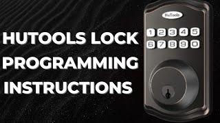 HuTools Lock Programming Instructions