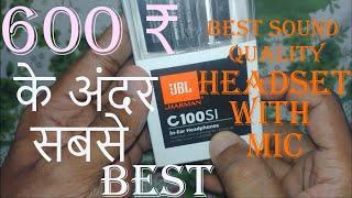 JBL C100S  Best Headsets with Mic under 600₹  |Review after 10 months | Awesome Sound 100%|