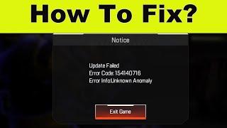 Apex Legends Mobile Fix Update Failed Error code 154140716 Error Info: Unknown Anomaly Problem Solve