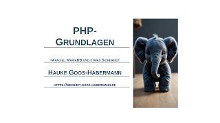 PHP-Grundlagen + Apache, MariaDB und etwas Sicherheit