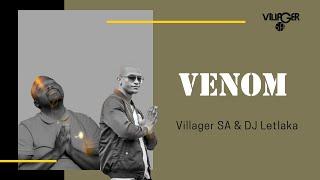 Villager SA & DJ Letlaka - Venom (Afro Tech)