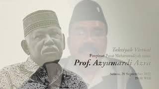 Takziyah Virtual Pimpinan Pusat Muhammadiyah untuk Prof. Azyumardi Azra [Sukidi, Ph.D.]