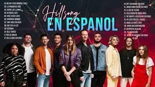Hillsong en Español Adoracion 2021 - Sus Mejores Canciones | 30 Grandes canciones 2021