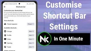 How To Customise Facebook Shortcut Bar Settings 2024