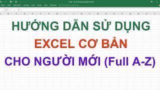 Hướng dẫn sử dụng Excel cơ bản cho người mới | Mr Cảnh Excel