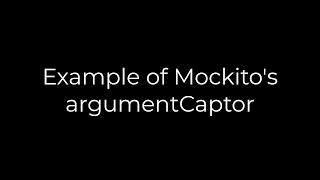 Java :Example of Mockito's argumentCaptor(5solution)