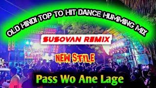 Susovan Rimix Old Hindi Top To Hit Dance Humming Mix//Old Hindi Dj Song