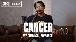 CANCER - MY CHEMICAL ROMANCE (COVER VERSION)