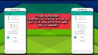 Fix SafetyNet ctsprofile : False in Le 1s Eui 5.9.28s official and 28s v2 mandfx rom