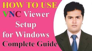 VNC Viewer Setup for Windows
