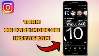 How to Turn On Dark Mode On Instagram 2024 | ig dark mode