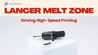 Peopoly LANCER MELT ZONE: Driving High-Speed Printing