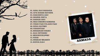 ARMADA FULL ALBUM || KUMPULAN LAGU ARMADA TERPOPULER || ASAL KAU BAHAGIA