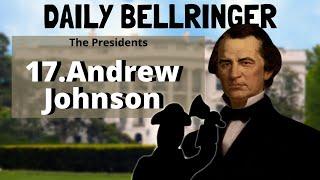 President Andrew Johnson | Daily Bellringer