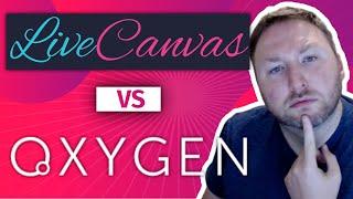 Oxygen Builder VS LiveCanvas