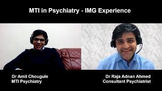 MTI in Psychiatry – IMG Experience