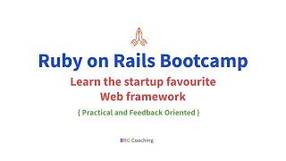 Ruby on Rails Bootcamp Intro Video | BRG Trainings