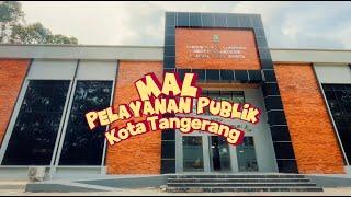 Mal Pelayanan Publik Kota Tangerang [TangerangTV]