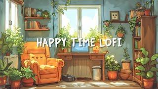 Happy Time  Chill Beats for a Better Mood - Lofi for Study/Work/Relax