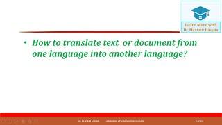 How to translate text  or document form one language into another language