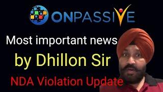 Onpassive new update Today | Most important Update | by Dhillon Sir