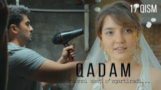 Qadam (o'zbek serial) | Кадам (узбек сериал) 17-qism