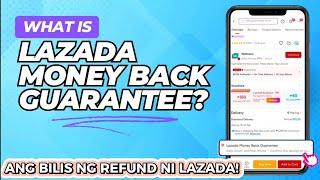 LAZADA MONEY BACK GUARANTEE! REFUND NI LAZADA