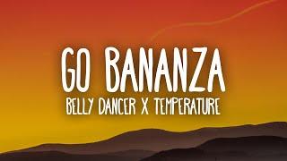 Belly Dancer x Temperature (TikTok Remix) dont be shy girl go bananza