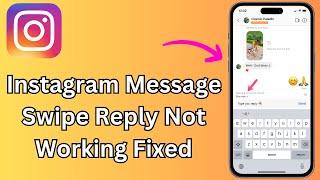 Instagram Reply Option Not Showing Fix Message Swipe Reply Not Working