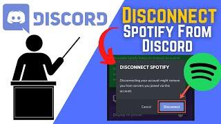 How To Disconnect Spotify From Discord