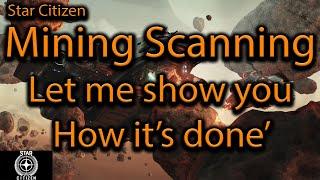 Star Citizen: Mining Scanning 101 - Learning Mining Scanning Mechanics in 3.23