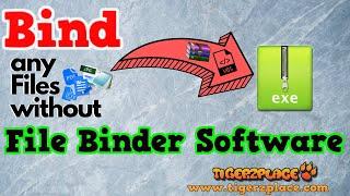 How to bind any files without file binder software  | FUD and Clean Method!