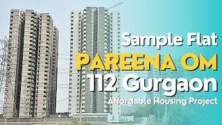 PAREENA OM 112 Gurgaon #Sample Flat #Affordable Housing Society Flat #realestate @RKK-Vlogs