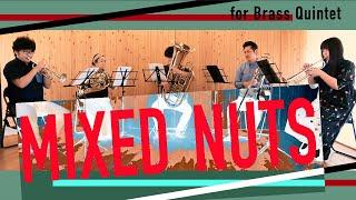 【金管五重奏】MIXED NUTS for Brass Quintet