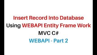 insert data into database using web api entity framework mvc c# 4.6