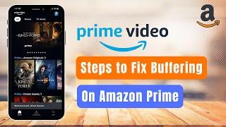 How to Fix Buffering on Prime Video !