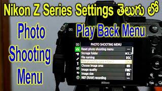 Nikon Z Series Settings- 01 | Photo shooting Settings | Play Back Settings |(తెలుగులో) | # 112 | 