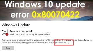 How to fix windows update error 0x80070422 in windows 10