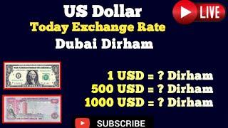 US dollar exchange rate Dubai dirham Today 2025  |How much is $1 US in Dubai today ? American Dollar