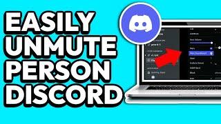 How To Unmute Someone On Discord PC In 1 Minute