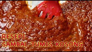 RESEPI SAMBAL TUMIS KOSONG | KONGSI RESEPI | ENGLISH SUBTITLED | BASE SAUCE FRIED CHILLI PASTE