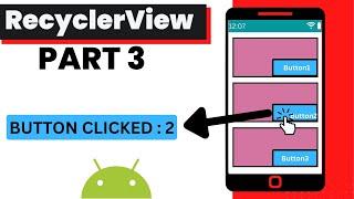 RecyclerView Android | Part 3 | Implement Button Click Listener in RecyclerView