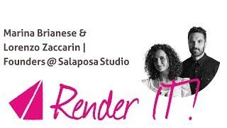 Render IT | Marina Brianese & Lorenzo Zaccarin | Founders @ Salaposa Studio