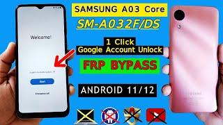 Samsung A03 Core FRP Bypass Android 11/12 (SM-A032F/DS) FRP Unlock/Google Account Unlock Without PC