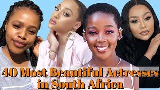 40 Most Beautiful Actresses in South Africa.