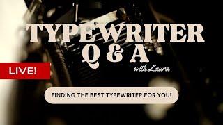 Vintage Typewriter Q & A - Finding the best typewriter for you.