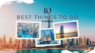 Top 10 Things to Do in Dubai | Ultimate Travel Guide 2024! ️