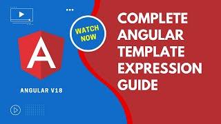 Complete Angular 18 Template Expression syntax Guide - #angular18